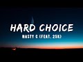 Nasty C - Hard Choice (Lyrics) feat. 25k