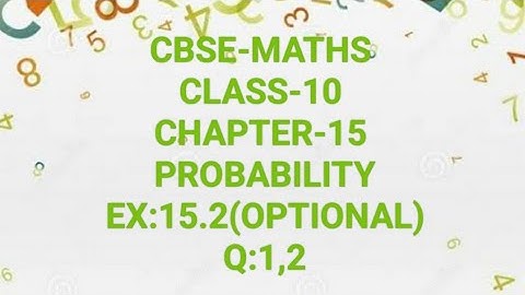 CBSE-MATHS| CLASS-10| CHAPTER-15| PROBABILITY|EX: 15.2| Optional|Q:1,2|in Malayalam| MJ ACADEMY|
