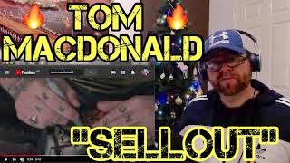 Tom MacDonald - "SELLOUT" (Reaction)