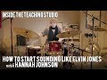 How to Sound Like Elvin Jones / Inside the Teaching Studio