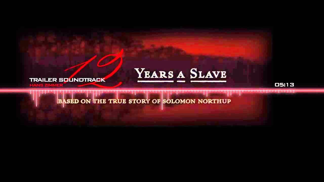 12 Years A Slave Trailer Soundtrack Youtube