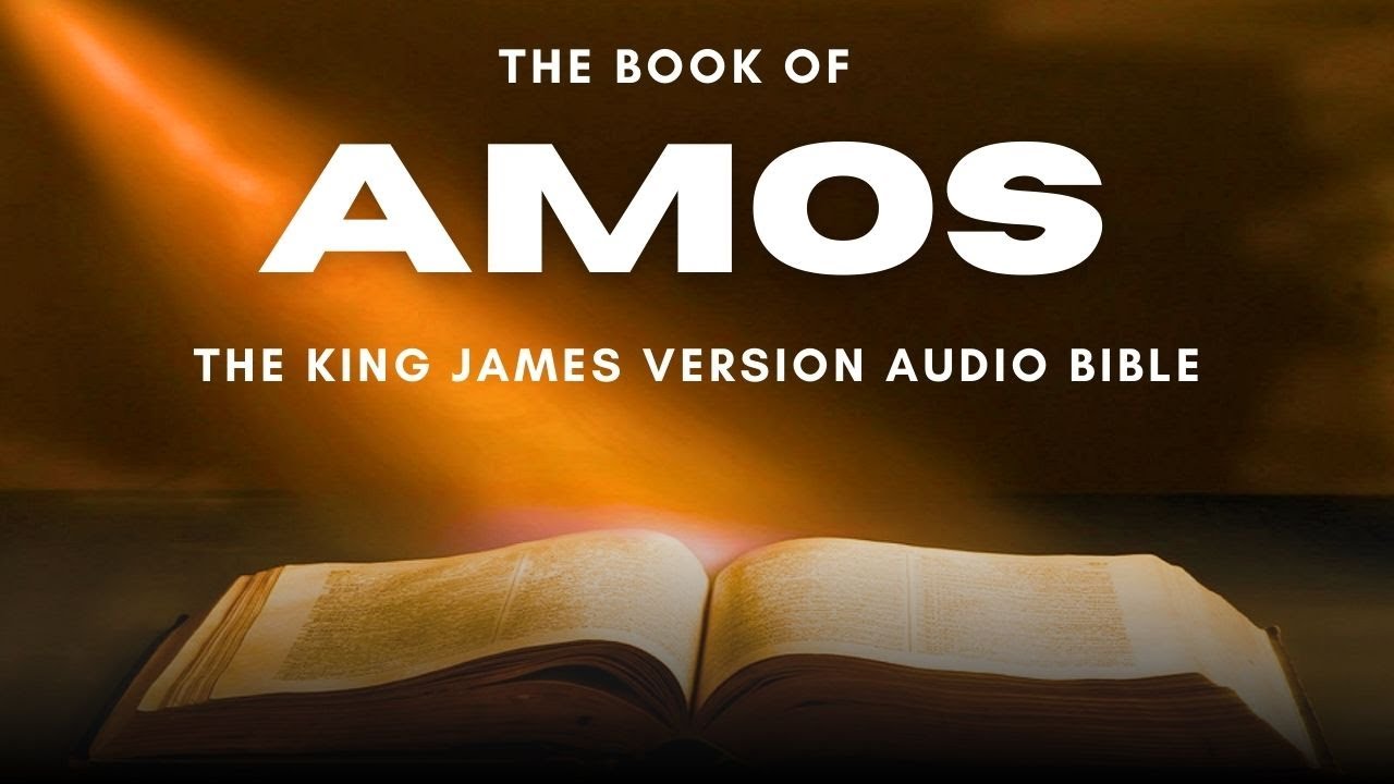 The Book of Amos KJV || A Complete Audio Bible