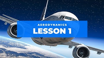 Lesson 1: Aerodynamics One