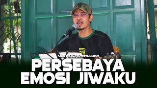 Persebaya Emosi Jiwaku, Cover by Daun Pisang Entertainment