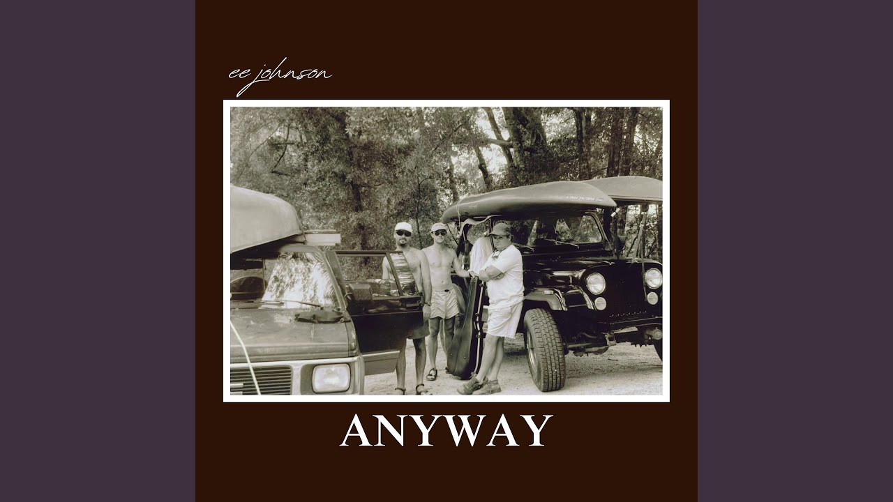 Watch Anyway on YouTube Watch Anyway on YouTube
