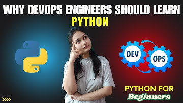 Introduction to Python for DevOps | Why DevOps Engineers Should Learn Python | Python for Beginners