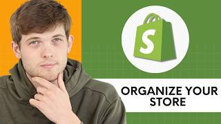 How to Organize & Group Products on Shopify (Shopify Collections Tutorial)