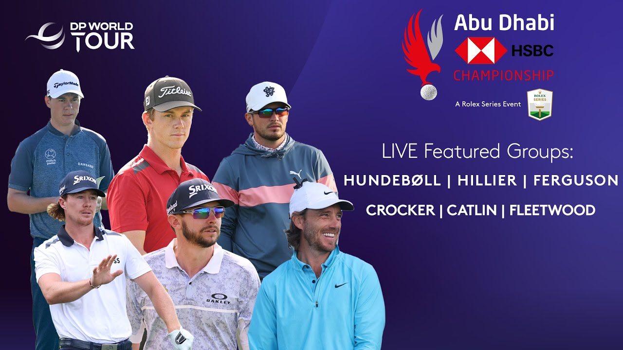 LIVE Abu Dhabi HSBC Championship Day 4 - Featured Groups