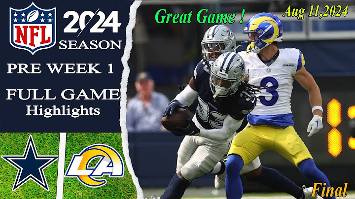 Dallas Cowboys Vs Los Angeles Rams [ FULL GAME ]  | Preseason Week 1| Aug 11,2024  4th_Qtr