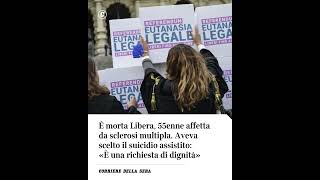 È morta Libera, 55enne affetta da sclerosi multipla. Aveva scelto il suicidio assistito #shorts Net Worth