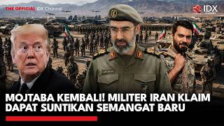 MOJTABA KEMBALI! Militer Iran Klaim Dapat Suntikan Semangat Baru | IDXC UPDATE