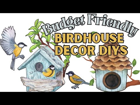 DIY Birdhouse Decor