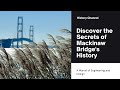 The Majestic Mackinac Bridge  A Historic Marvel