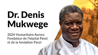 L'Humanitaire Aurora 2024 | Denis Mukwege