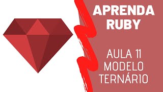 Ruby for Beginners #Lesson 11 - Ternary Operator