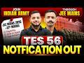 TES 56 Indian Army 10+2 Notification is Out 🔥 Army TES 56 Notification 2026 through JEE MAINS
