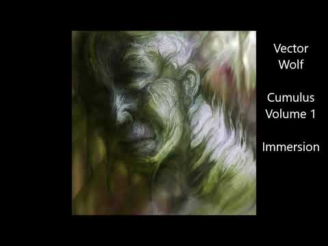 Vector Wolf - Cumulus Vol. 1 - Immersion