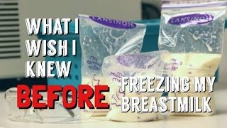 What I Wish I Knew BEFORE Freezing My Breastmilk