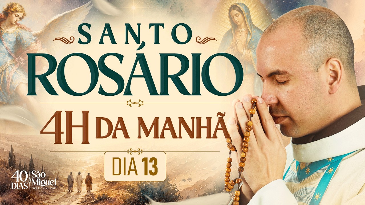 Santo Rosário | 40 Dias com São Miguel Arcanjo 2026 | 03:40 | 29/08 | 13° Dia | Live Ao vivo