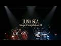 Luna sea single compilation (III)