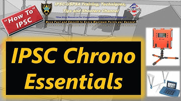 How To: IPSC Chrono Essentials