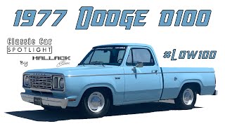 Low100 1977 Dodge D100 Classic Car Spotlight by Hallack Customs