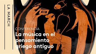 La música en la Grecia antigua (I): pensamiento y música | La March