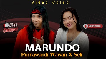 Video Colab 53 Marundo (Syentia) - Seli  X Purnawandi Wawan