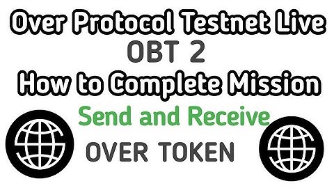 Over Protocol Testnet Launch | Send and Receive Over Token | OBT Tutorial #over_protocol