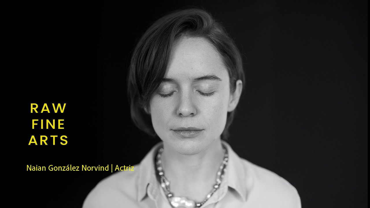 Naian González Norvind, Actriz | RAW Podcast Entrevista