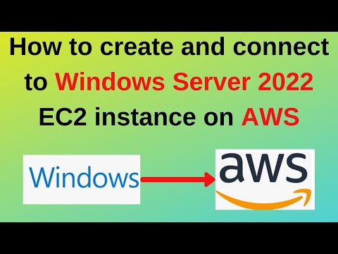 How to create and connect to Windows Server 2022 EC2 instance on AWS