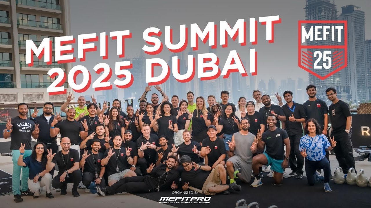 MEFIT Summit 2025 | Dubai’s Leading Fitness & Wellness Education Summit ...