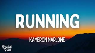 Kameron Marlowe - Running (Lyrics)