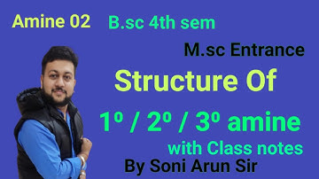 amine 2 । structure of amine । By Soni Arun Sir । B.sc 4th sem ।