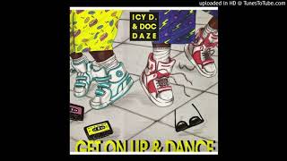 Autoerotique ft. Icy D & Doc Daze - Get AUH Up & Dance (airborn edit)