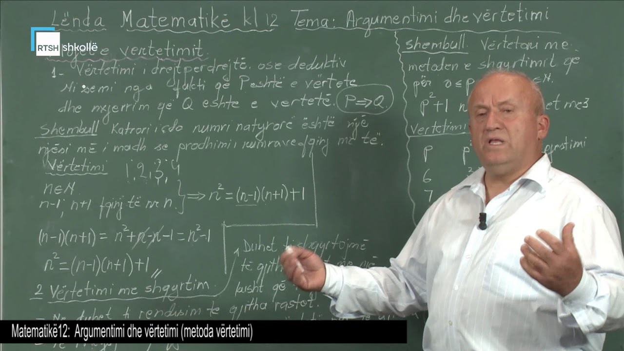 Matematikë 12 - Argumentimi dhe vërtetimi. (Metoda vërtetimi)
