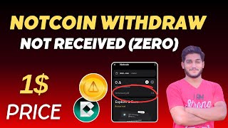 Notcoin Witdrawal Not Received || NOT Coin Zero Showing || Bondex Price Perdiction