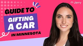 Guide to Gifting a Car in Minnesota