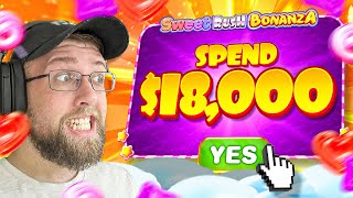 CRAZY $18,000 SWEET RUSH BONANZA SESSION… MASSIVE BONUS BUYS!