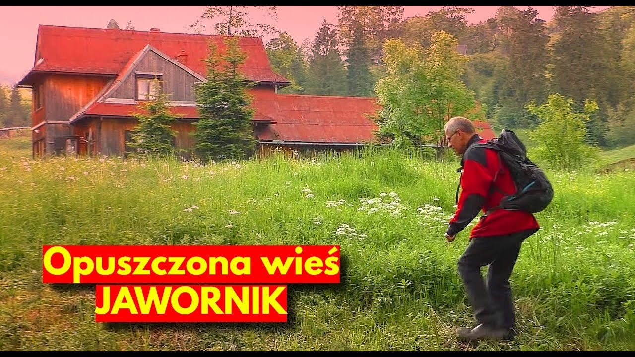 OPUSZCZONA WIEŚ W POLSCE - JAWORNIK