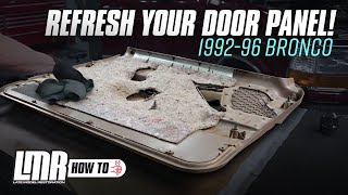 19921996 Ford OBS Bronco & Truck: Door Panel Refresh & Deep Clean