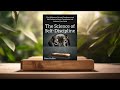 Review the science of selfdiscipline peter hollins summarize