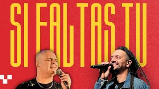 Si Faltas Tu - Banda C Feat Las Sandalias