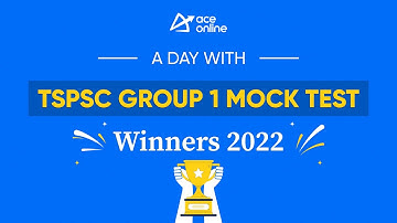 A Day with TSPSC Group1 Mock Test Winners 2022 | ACE Online