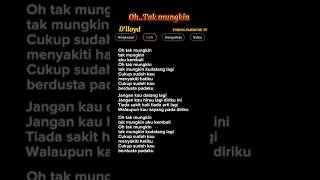 Download Lagu Lirik lagu OH TAK MUNGKIN - D'LLOYD #liriklagu #coversong #karaoke #laguindonesia #viraltiktok MP3 Download Lagu Lirik lagu OH TAK MUNGKIN - D'LLOYD #liriklagu #coversong #karaoke #laguindonesia #viraltiktok MP3