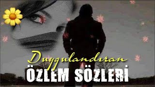 Geleydin Bir Çay İçimi Sen Çay Dökerdin Ben İçimi Duygulandıran Özlem Sözleri