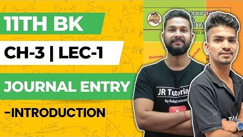 11th BK | Chapter 3 | Journey Entry | Lecture 1 | Maharashtra Board |