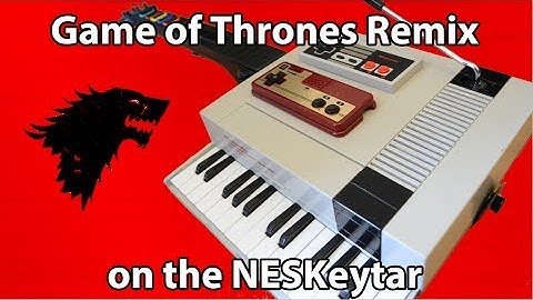 Game of Thrones Remix on NESKeytar (8-bit)