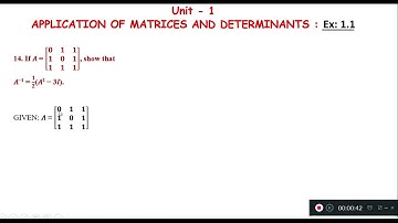 Unit – 1: APPLICATION OF MATRICES AND DETERMINANTS : EXERCISE 1.1 :qn no : 14