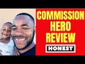 Commission Hero Review - Here's What They DON'T Tell You!